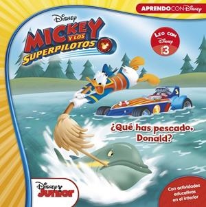 MICKEY Y LOS SUPERPILOTOS. ¿QUÉ HAS PESCADO, DONALD? (LEO CON DISNEY NIVEL 3) | 9788416931101 | Galatea Llibres | Librería online de Reus, Tarragona | Comprar libros en catalán y castellano online