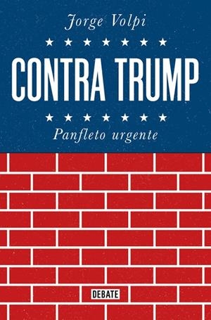 CONTRA TRUMP | 9788499928272 | VOLPI, JORGE | Galatea Llibres | Llibreria online de Reus, Tarragona | Comprar llibres en català i castellà online