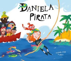 DANIELA PIRATA | 9788417123116 | ISERN, SUSANNA | Galatea Llibres | Llibreria online de Reus, Tarragona | Comprar llibres en català i castellà online