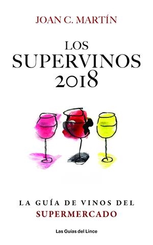 LOS SUPERVINOS 2018 | 9788494712647 | MARTÍN MARTÍNEZ, JOAN C. | Galatea Llibres | Llibreria online de Reus, Tarragona | Comprar llibres en català i castellà online