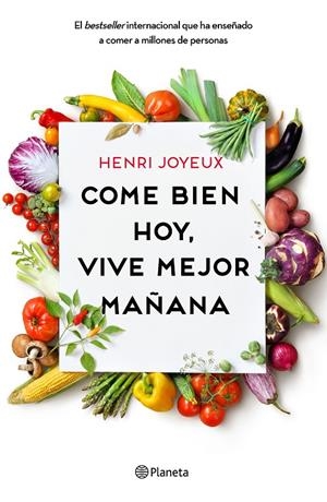 COME BIEN HOY, VIVE MEJOR MAÑANA | 9788408175339 | JOYEUX, HENRI | Galatea Llibres | Llibreria online de Reus, Tarragona | Comprar llibres en català i castellà online
