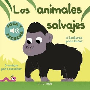 LOS ANIMALES SALVAJES. TOCA Y ESCUCHA | 9788408169321 | BILLET, MARION | Galatea Llibres | Librería online de Reus, Tarragona | Comprar libros en catalán y castellano online
