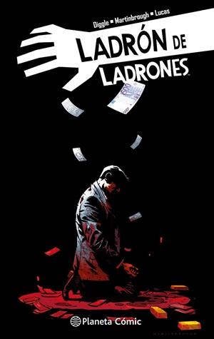 LADRÓN DE LADRONES 6 | 9788491460886 | DIGGLE, ANDY/MARTINBROUGH, SHAWN | Galatea Llibres | Librería online de Reus, Tarragona | Comprar libros en catalán y castellano online