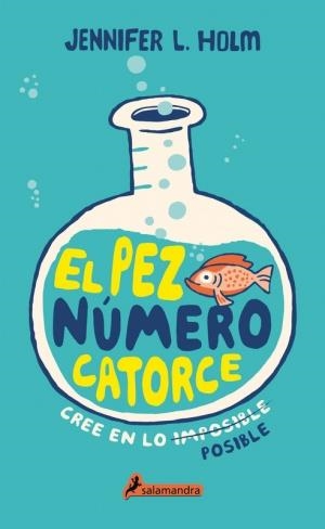 EL PEZ DE COLORES NÚMERO 14 | 9788498388145 | HOLM, JENNIFER L. | Galatea Llibres | Llibreria online de Reus, Tarragona | Comprar llibres en català i castellà online