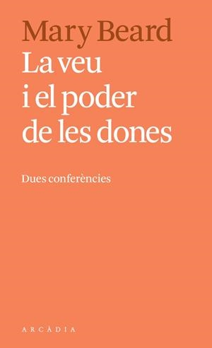 LA VEU I EL PODER DE LES DONES | 9788494616396 | BEARD, MARY | Galatea Llibres | Llibreria online de Reus, Tarragona | Comprar llibres en català i castellà online
