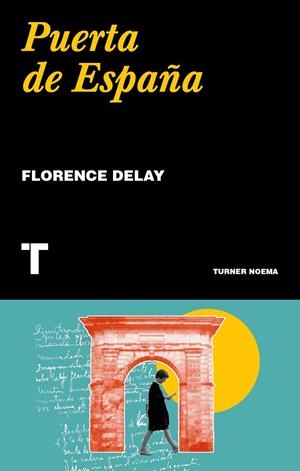 PUERTA DE ESPAÑA | 9788416714186 | DELAY, FLORENCE | Galatea Llibres | Librería online de Reus, Tarragona | Comprar libros en catalán y castellano online
