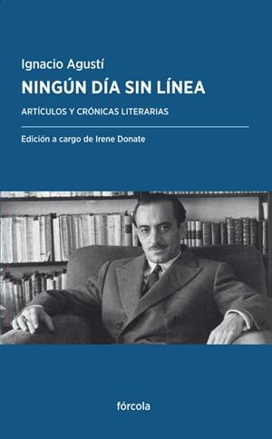 NINGÚN DÍA SIN LÍNEA | 9788416247950 | AGUSTÍ PEYPOCH (1913-1974), IGNACIO | Galatea Llibres | Librería online de Reus, Tarragona | Comprar libros en catalán y castellano online