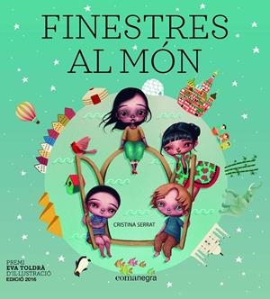 FINESTRES AL MÓN | 9788416605934 | SERRAT, CRISTINA | Galatea Llibres | Llibreria online de Reus, Tarragona | Comprar llibres en català i castellà online