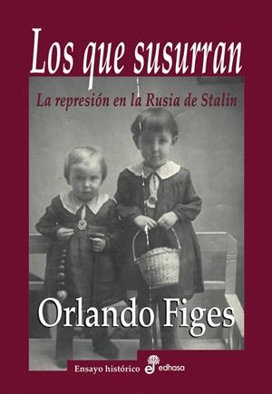 LOS QUE SUSURRAN | 9788435025799 | FIGES, ORLANDO | Galatea Llibres | Llibreria online de Reus, Tarragona | Comprar llibres en català i castellà online