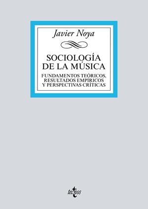 SOCIOLOGÍA DE LA MÚSICA | 9788430970605 | NOYA, JAVIER | Galatea Llibres | Librería online de Reus, Tarragona | Comprar libros en catalán y castellano online