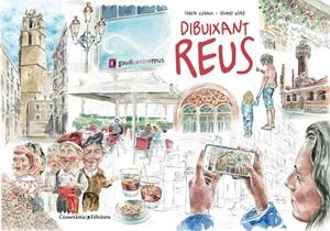 DIBUIXANT REUS | 9788490346488 | LÓPEZ MERCADÉ, EDUARD / LLORACH, TERESA | Galatea Llibres | Librería online de Reus, Tarragona | Comprar libros en catalán y castellano online