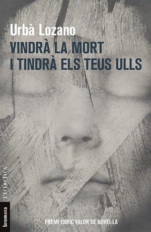 VINDRA LA MORT I TINDRA ELS TEUS ULLS | 9788490267592 | LOZANO, URBA | Galatea Llibres | Llibreria online de Reus, Tarragona | Comprar llibres en català i castellà online