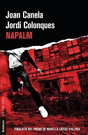 NAPALM | 9788490267608 | CANELA, JOAN / JORDI COLONQUES | Galatea Llibres | Llibreria online de Reus, Tarragona | Comprar llibres en català i castellà online