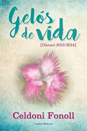 GELÓS DE VIDA | 9788490346471 | FONOLL, CELDONI | Galatea Llibres | Llibreria online de Reus, Tarragona | Comprar llibres en català i castellà online