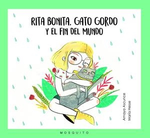 RITA BONITA, GATO GORDO Y EL FIN DEL MUNDO | 9788494561641 | AMAYA ASCUNCE, AMAYA | Galatea Llibres | Librería online de Reus, Tarragona | Comprar libros en catalán y castellano online