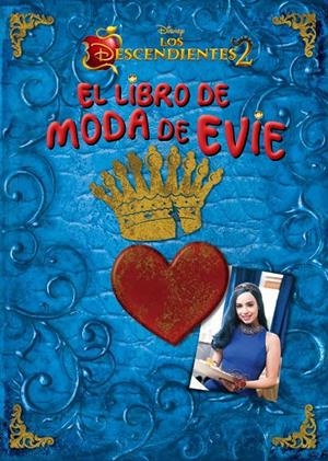 LOS DESCENDIENTES 2. EL LIBRO DE MODA DE EVIE | 9788416913749 | Galatea Llibres | Llibreria online de Reus, Tarragona | Comprar llibres en català i castellà online