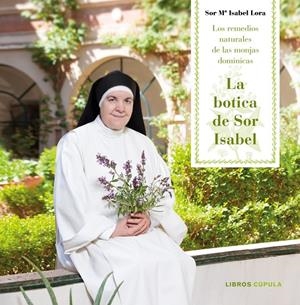 LA BOTICA DE SOR ISABEL | 9788448023409 | LORA, SOR MARÍA ISABEL | Galatea Llibres | Librería online de Reus, Tarragona | Comprar libros en catalán y castellano online
