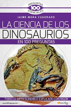 LA CIENCIA DE LOS DINOSAURIOS | 9788499678801 | MORA CUADRADO, JAIME | Galatea Llibres | Llibreria online de Reus, Tarragona | Comprar llibres en català i castellà online