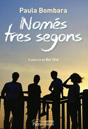 NOMéS TRES SEGONS | 9788499758916 | BOMBARA, PAULA | Galatea Llibres | Llibreria online de Reus, Tarragona | Comprar llibres en català i castellà online