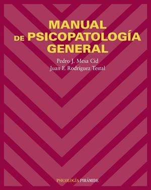 MANUAL DE PSICOPATOLOGIA GENERAL | 9788436821192 | MESA, PEDRO/  | Galatea Llibres | Librería online de Reus, Tarragona | Comprar libros en catalán y castellano online