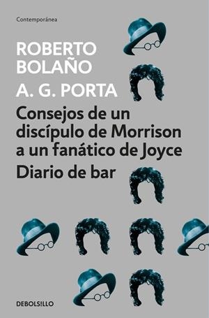 CONSEJOS DE UN DISCíPULO DE MORRISON A UN FANáTICO DE JOYCE | DIARIO DE BAR | 9788466337083 | BOLAÑO, ROBERTO | Galatea Llibres | Llibreria online de Reus, Tarragona | Comprar llibres en català i castellà online