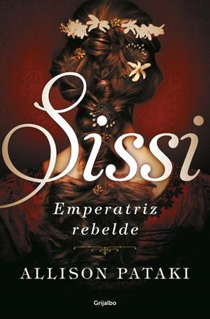 SISSI, EMPERATRIZ REBELDE (SISSI 2) | 9788425355509 | PATAKI, ALLISON | Galatea Llibres | Librería online de Reus, Tarragona | Comprar libros en catalán y castellano online