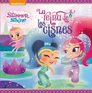 LA REINA DE LOS CISNES (SHIMMER & SHINE. PRIMERAS LECTURAS) | 9788448848088 | Galatea Llibres | Librería online de Reus, Tarragona | Comprar libros en catalán y castellano online