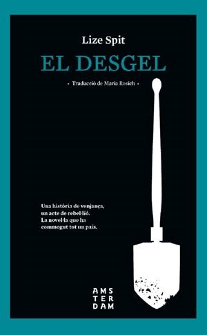 EL DESGEL | 9788416743537 | SPIT, LIZE | Galatea Llibres | Librería online de Reus, Tarragona | Comprar libros en catalán y castellano online