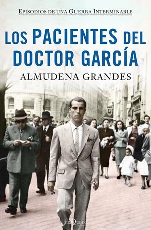 LOS PACIENTES DEL DOCTOR GARCíA | 9788490664469 | GRANDES, ALMUDENA | Galatea Llibres | Llibreria online de Reus, Tarragona | Comprar llibres en català i castellà online