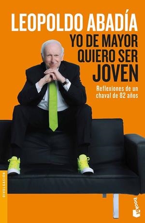 YO DE MAYOR QUIERO SER JOVEN | 9788467050479 | ABADíA, LEOPOLDO | Galatea Llibres | Llibreria online de Reus, Tarragona | Comprar llibres en català i castellà online