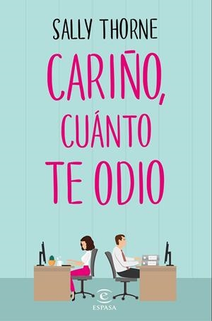 CARIñO, CUáNTO TE ODIO | 9788467050455 | THORNE, SALLY | Galatea Llibres | Llibreria online de Reus, Tarragona | Comprar llibres en català i castellà online