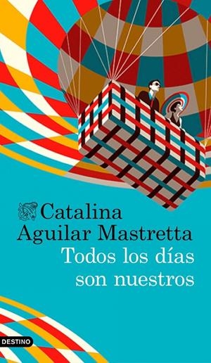 TODOS LOS DíAS SON NUESTROS | 9788423352630 | AGUILAR, CATALINA | Galatea Llibres | Librería online de Reus, Tarragona | Comprar libros en catalán y castellano online