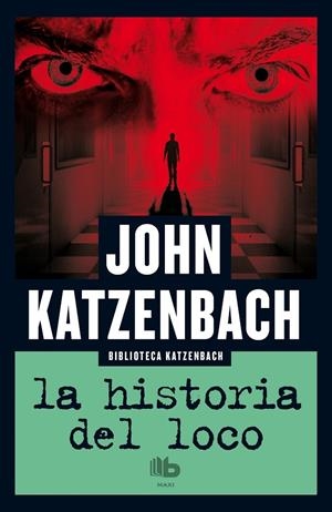 LA HISTORIA DEL LOCO | 9788490703960 | KATZENBACH, JOHN | Galatea Llibres | Llibreria online de Reus, Tarragona | Comprar llibres en català i castellà online