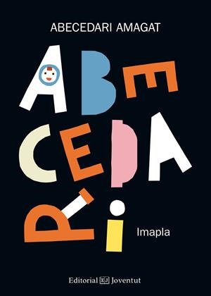 ABECEDARI AMAGAT | 9788426144454 | PLA SANTAMANS, IMMA | Galatea Llibres | Llibreria online de Reus, Tarragona | Comprar llibres en català i castellà online