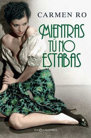 MIENTRAS Tú NO ESTABAS | 9788491641018 | RO, CARMEN | Galatea Llibres | Llibreria online de Reus, Tarragona | Comprar llibres en català i castellà online