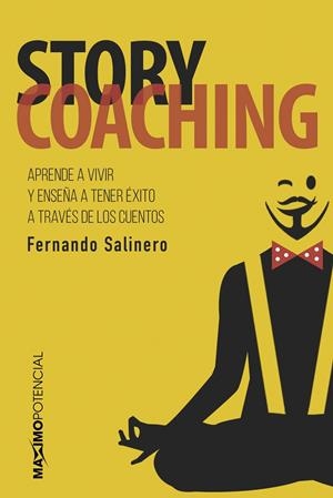 STORY COACHING | 9788494686641 | SALINERO, FERNANDO | Galatea Llibres | Librería online de Reus, Tarragona | Comprar libros en catalán y castellano online