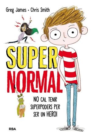 SUPERNORMAL | 9788427211681 | JAMES, GREG/SMITH , CHRIS | Galatea Llibres | Librería online de Reus, Tarragona | Comprar libros en catalán y castellano online