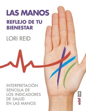 LAS MANOS. REFLEJO DE TU BIENESTAR | 9788441437418 | REID, LORI | Galatea Llibres | Librería online de Reus, Tarragona | Comprar libros en catalán y castellano online
