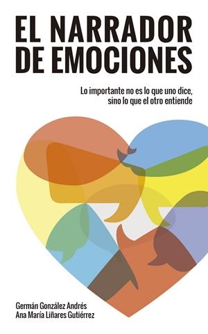 EL NARRADOR DE EMOCIONES | 9788429326451 | GONZáLEZ ANDRéS, GERMáN/LIñARES GUTIéRREZ, ANA MARíA | Galatea Llibres | Librería online de Reus, Tarragona | Comprar libros en catalán y castellano online