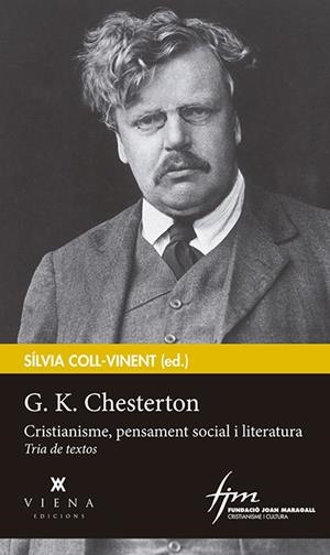 G. K. CHESTERTON. CRISTIANISME, PENSAMENT SOCIAL I LITERATURA | 9788483309537 | COLL-VINENT, SILVIA | Galatea Llibres | Librería online de Reus, Tarragona | Comprar libros en catalán y castellano online