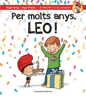 PER MOLTS ANYS, LEO! | 9788490346556 | ROIG CéSAR, ROGER | Galatea Llibres | Llibreria online de Reus, Tarragona | Comprar llibres en català i castellà online