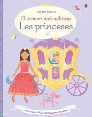 LES PRINCESES. EL VESTUARI AMB ADHESIUS | 9781474940498 | WATT, FIONA | Galatea Llibres | Llibreria online de Reus, Tarragona | Comprar llibres en català i castellà online