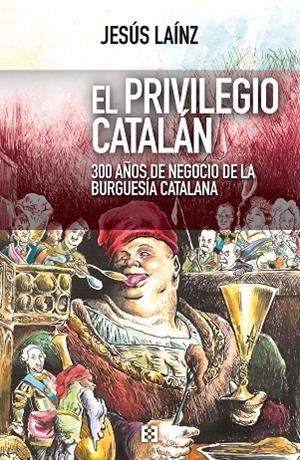 EL PRIVILEGIO CATALáN | 9788490551936 | LAíNZ FERNáNDEZ, JESúS | Galatea Llibres | Llibreria online de Reus, Tarragona | Comprar llibres en català i castellà online