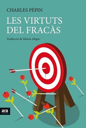 LES VIRTUTS DEL FRACàS | 9788416915262 | PéPIN, CHARLES | Galatea Llibres | Llibreria online de Reus, Tarragona | Comprar llibres en català i castellà online