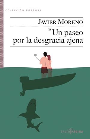 UN PASEO POR LA DESGRACIA AJENA | 9788416148561 | MORENO GARCíA, JAVIER | Galatea Llibres | Llibreria online de Reus, Tarragona | Comprar llibres en català i castellà online