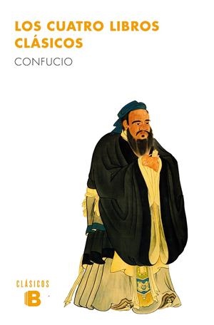 LOS CUATRO LIBROS CLáSICOS | 9788490703977 | CONFUCIO | Galatea Llibres | Llibreria online de Reus, Tarragona | Comprar llibres en català i castellà online