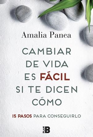 CAMBIAR DE VIDA ES FáCIL SI TE DICEN CóMO | 9788417001070 | PANEA DOMíNGUEZ, AMALIA | Galatea Llibres | Llibreria online de Reus, Tarragona | Comprar llibres en català i castellà online