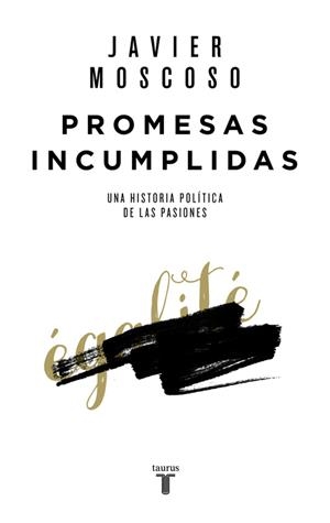 PROMESAS INCUMPLIDAS | 9788430618156 | MOSCOSO, JAVIER | Galatea Llibres | Llibreria online de Reus, Tarragona | Comprar llibres en català i castellà online