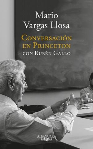 CONVERSACIóN EN PRINCETON | 9788420431789 | VARGAS LLOSA, MARIO / RUBEN GALLO | Galatea Llibres | Librería online de Reus, Tarragona | Comprar libros en catalán y castellano online
