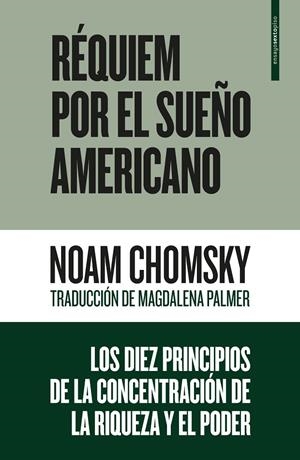 RéQUIEM POR EL SUEñO AMERICANO | 9788416677504 | CHOMSKY, NOAM | Galatea Llibres | Librería online de Reus, Tarragona | Comprar libros en catalán y castellano online